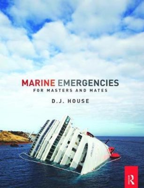 Marine Emergencies : For Masters and Mates, Hardback Book