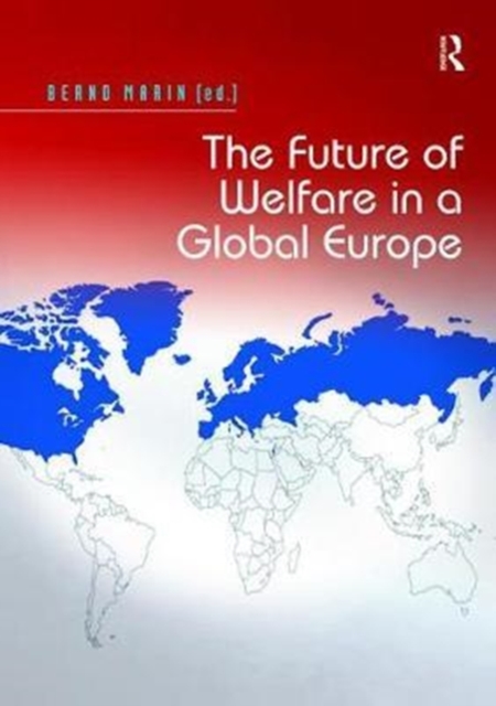 The Future of Welfare in a Global Europe, Hardback Book