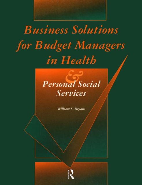 Business Solutions for Budget Managers in Health and Personal Social Services, Hardback Book