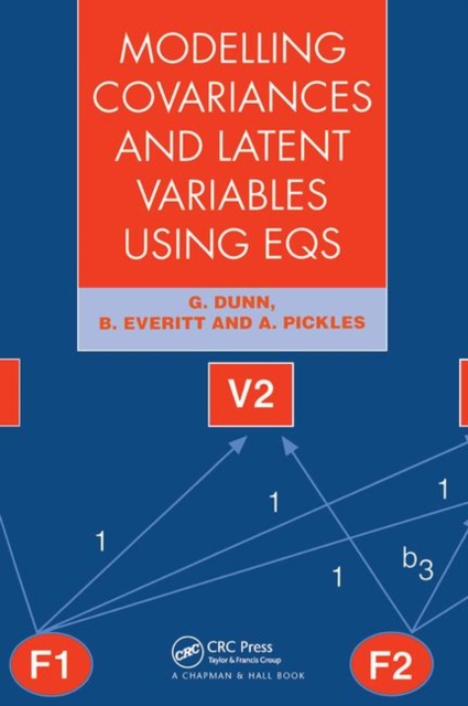 Modelling Covariances and Latent Variables Using EQS, Hardback Book