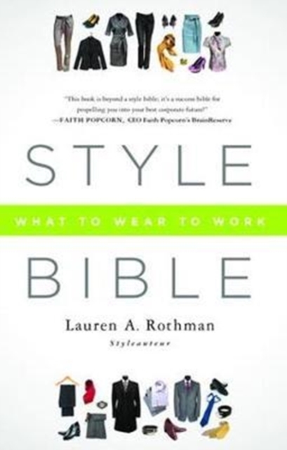 Style Bible : What to Wear to Work, Hardback Book