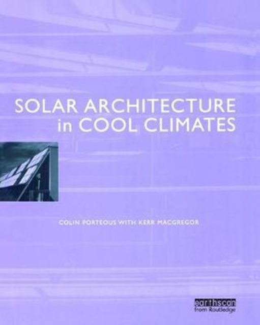 Solar Architecture in Cool Climates, Hardback Book