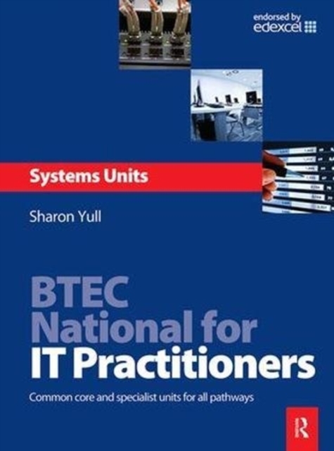 BTEC National for IT Practitioners: Systems units, Hardback Book
