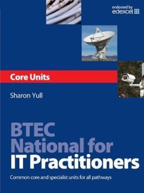 BTEC National for IT Practitioners: Core units, Hardback Book