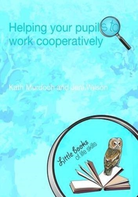Helping your Pupils to Work Cooperatively, Hardback Book
