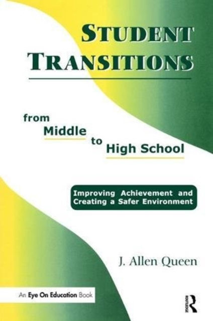 Student Transitions From Middle to High School, Hardback Book
