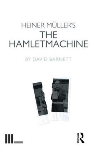 Heiner Muller's The Hamletmachine, Hardback Book