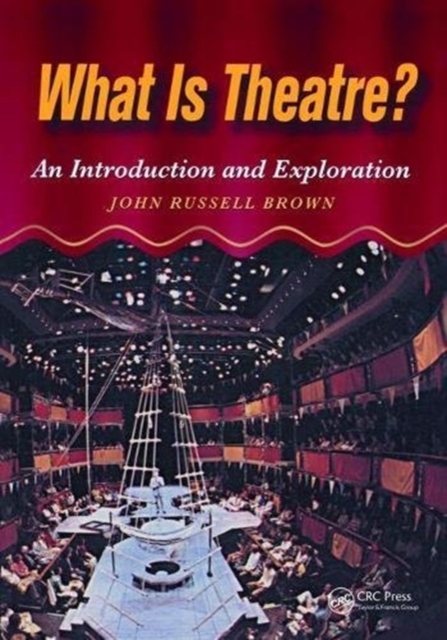 What is Theatre? : An Introduction and Exploration, Hardback Book