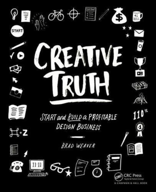 Creative Truth : Start & Build a Profitable Design Business, Hardback Book