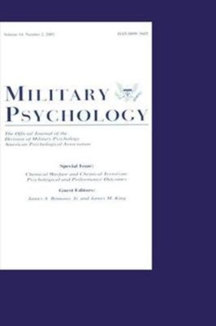 Chemical Warfare and Chemical Terrorism : Psychological and Performance Outcomes:a Special Issue of military Psychology, Hardback Book