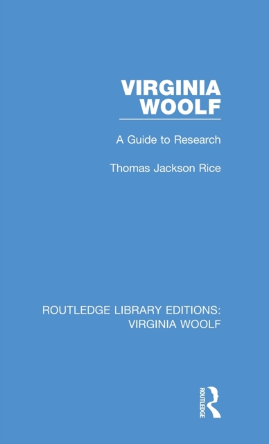 Virginia Woolf : A Guide to Research, Hardback Book