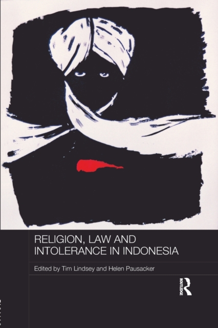 Religion, Law and Intolerance in Indonesia, Paperback / softback Book