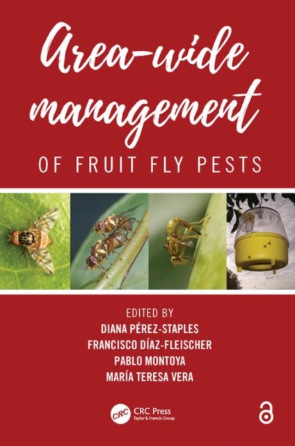 Area-Wide Management of Fruit Fly Pests, Hardback Book