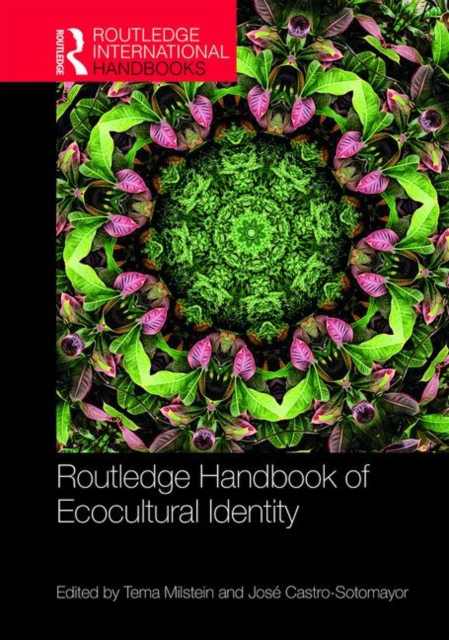 Routledge Handbook of Ecocultural Identity, Hardback Book