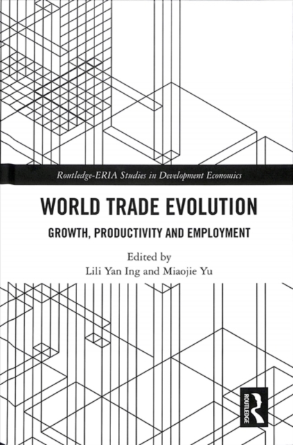 World Trade Evolution : Growth, Productivity and Employment, Hardback Book