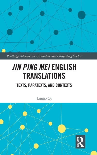 Jin Ping Mei English Translations : Texts, Paratexts and Contexts, Hardback Book