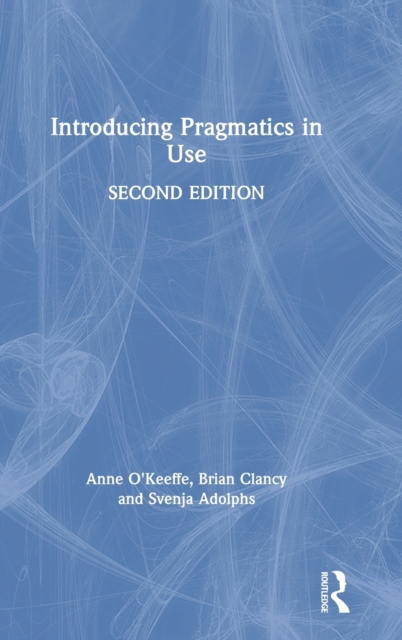 Introducing Pragmatics in Use, Hardback Book