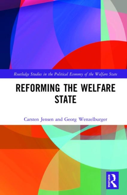 Reforming the Welfare State, Hardback Book