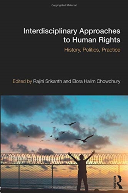 Interdisciplinary Approaches to Human Rights : History, Politics, Practice, Paperback / softback Book