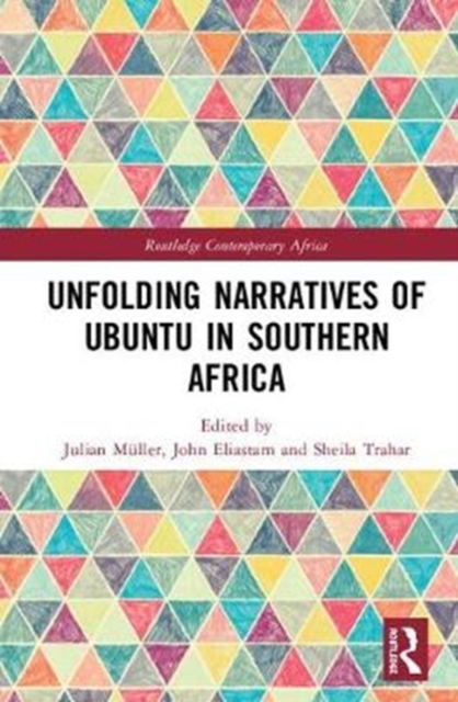 Unfolding Narratives of Ubuntu in Southern Africa, Hardback Book