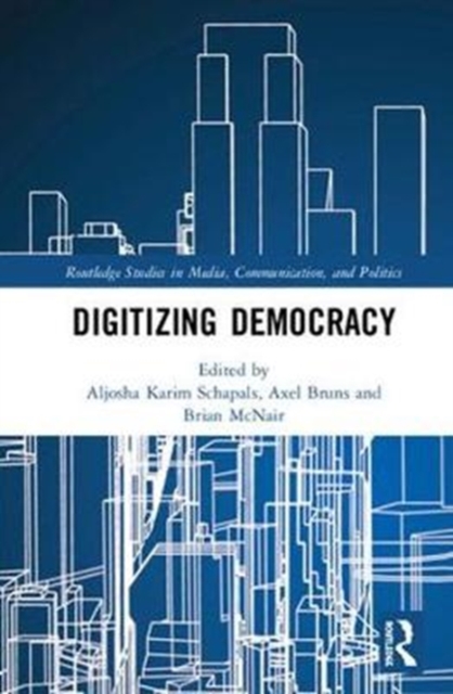 Digitizing Democracy, Hardback Book