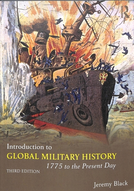 Introduction to Global Military History : 1775 to the Present Day, Paperback / softback Book