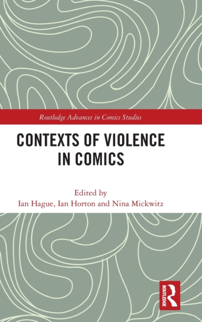 Contexts of Violence in Comics, Hardback Book
