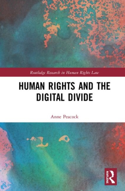 Human Rights and the Digital Divide, Hardback Book