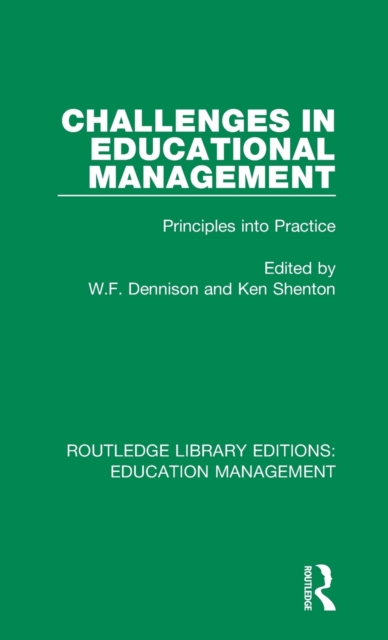 Challenges in Educational Management : Principles into Practice, Hardback Book