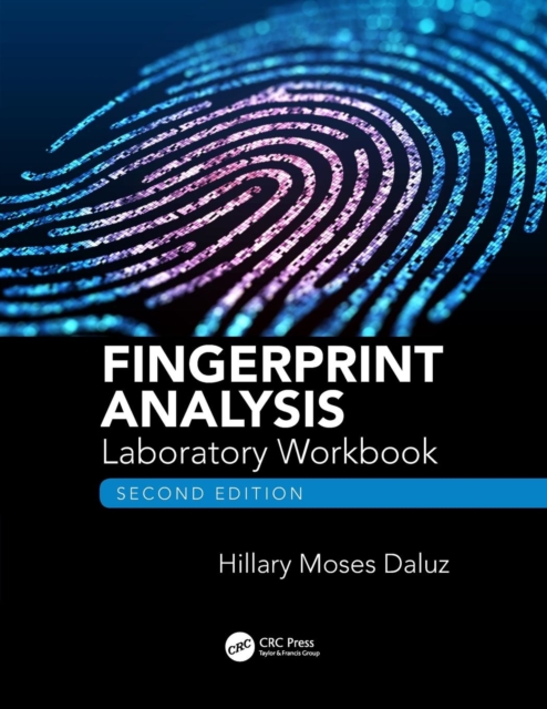 Fingerprint Analysis Laboratory Workbook, Second Edition,  Book