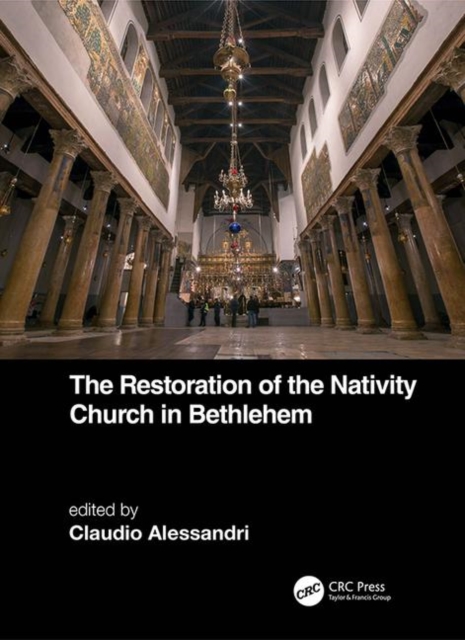The Restoration of the Nativity Church in Bethlehem, Hardback Book