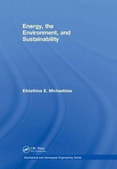 Energy, the Environment, and Sustainability, Hardback Book