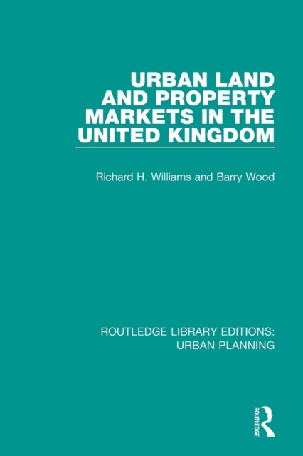 Urban Land and Property Markets in the United Kingdom, Paperback / softback Book