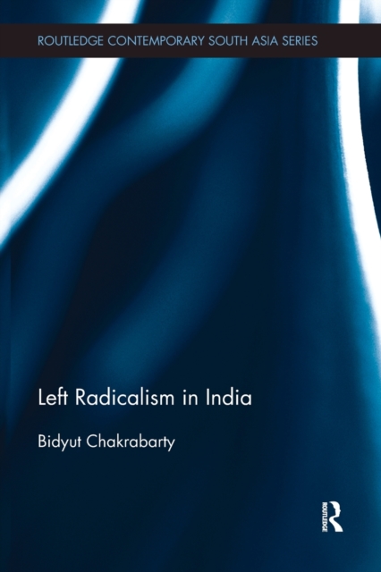 Left Radicalism in India, Paperback / softback Book