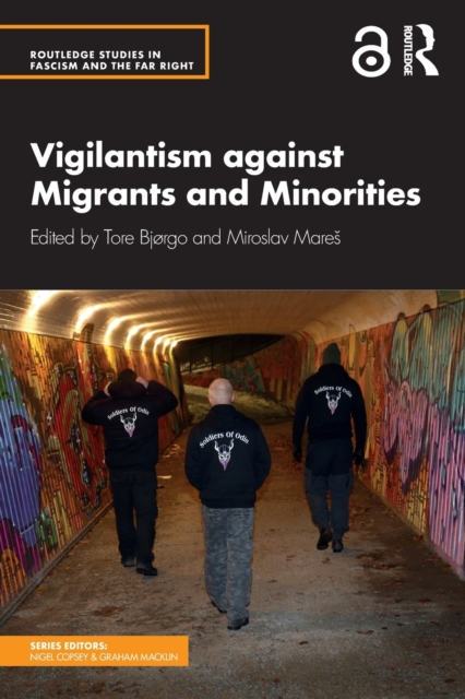 Vigilantism against Migrants and Minorities, Paperback / softback Book