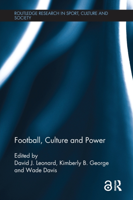 Football, Culture and Power, Paperback / softback Book