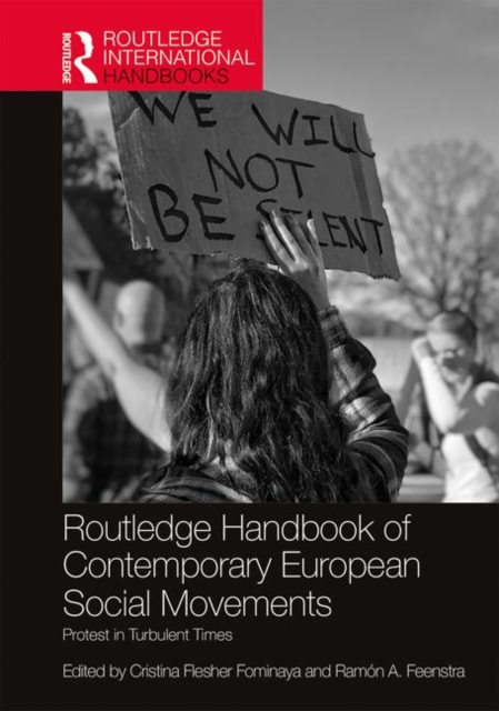 Routledge Handbook of Contemporary European Social Movements : Protest in Turbulent Times, Hardback Book