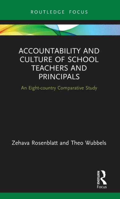 Accountability and Culture of School Teachers and Principals : An Eight-country Comparative Study, Hardback Book