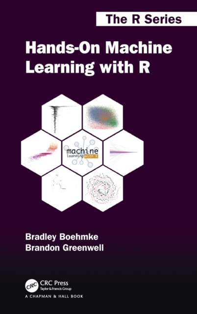 Hands-On Machine Learning with R, Hardback Book