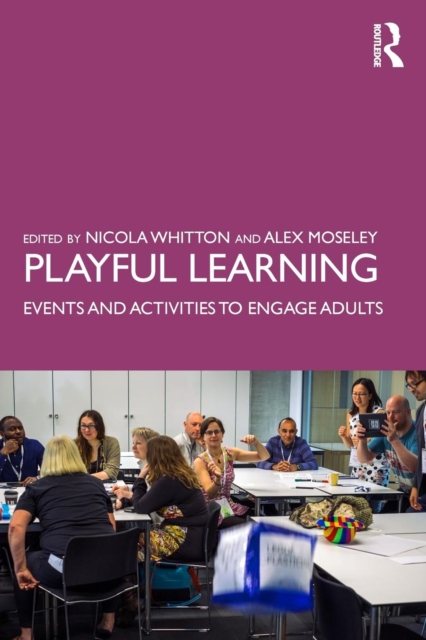 Playful Learning : Events and Activities to Engage Adults, Paperback / softback Book