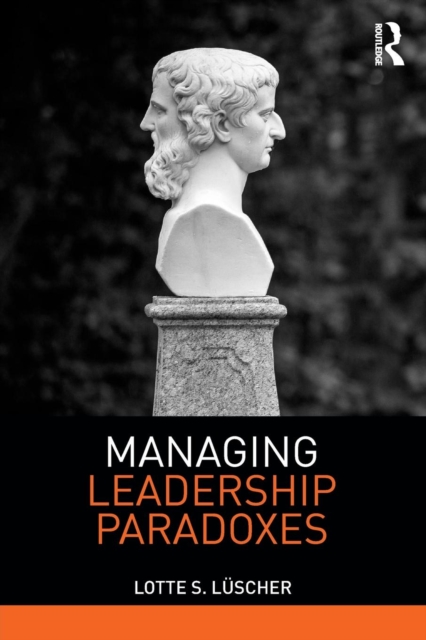Managing Leadership Paradoxes, Paperback / softback Book