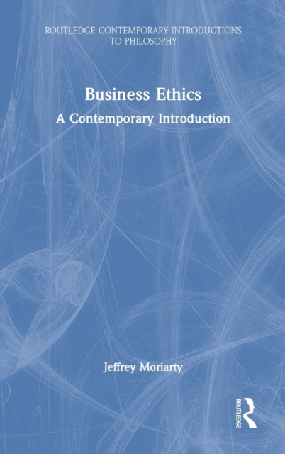 Business Ethics : A Contemporary Introduction, Hardback Book