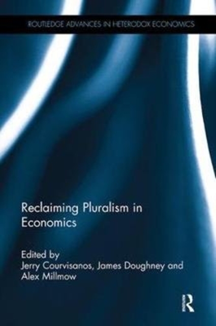 Reclaiming Pluralism in Economics, Paperback / softback Book