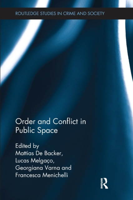 Order and Conflict in Public Space, Paperback / softback Book