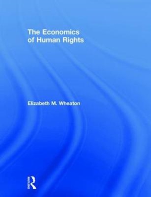 The Economics of Human Rights, Hardback Book