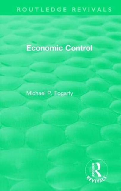 Routledge Revivals: Economic Control (1955), Paperback / softback Book