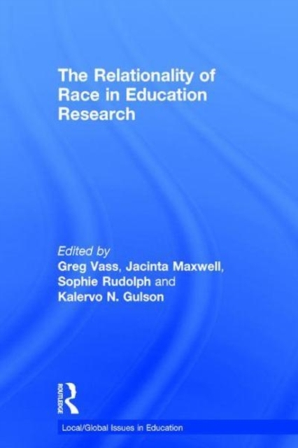 The Relationality of Race in Education Research, Hardback Book