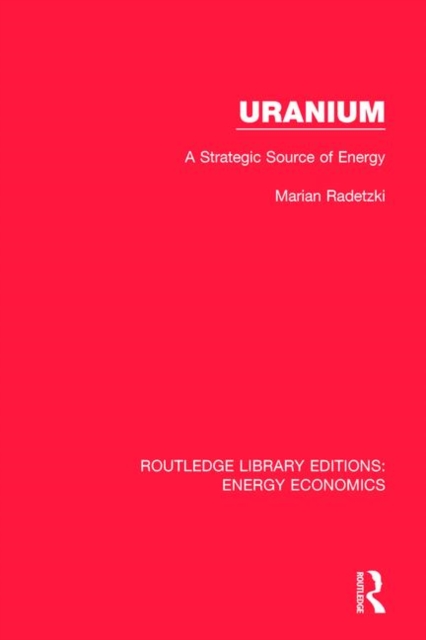 Uranium : A Strategic Source of Energy, Paperback / softback Book