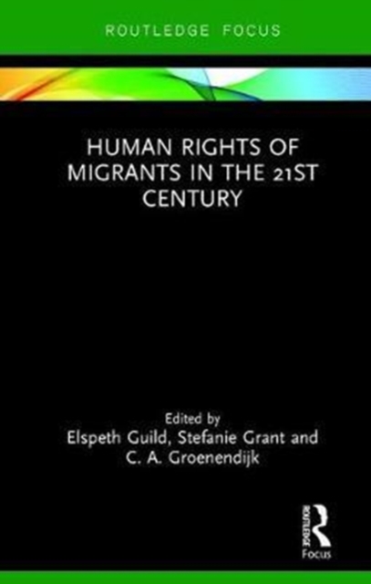 Human Rights of Migrants in the 21st Century, Hardback Book