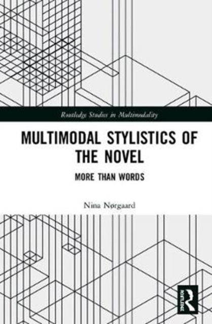 Multimodal Stylistics of the Novel : More than Words, Hardback Book